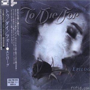 To/Die/For – Epilogue (CD USADO)