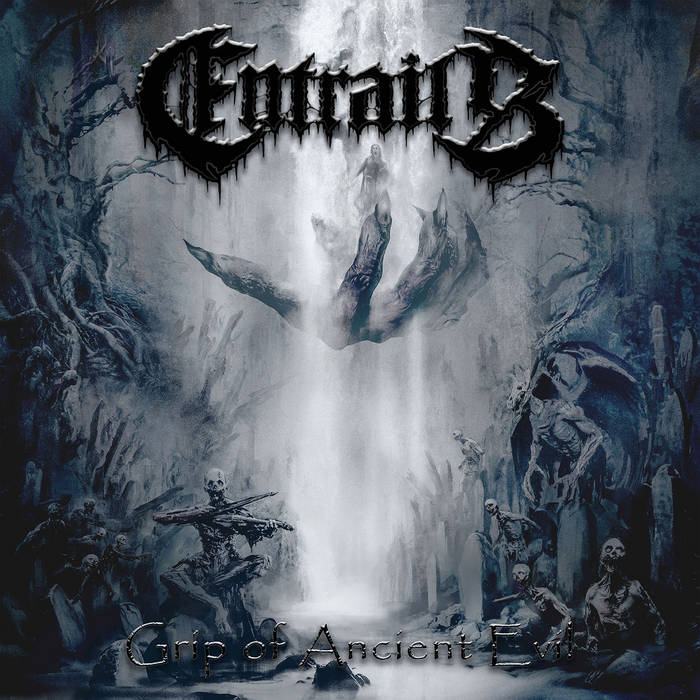 Entrails - Grip Of Ancient Evil
