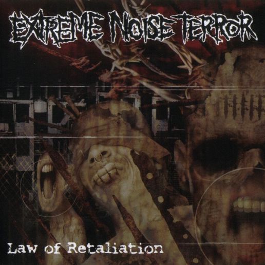 Extreme Noise Terror - Law Of Retaliation