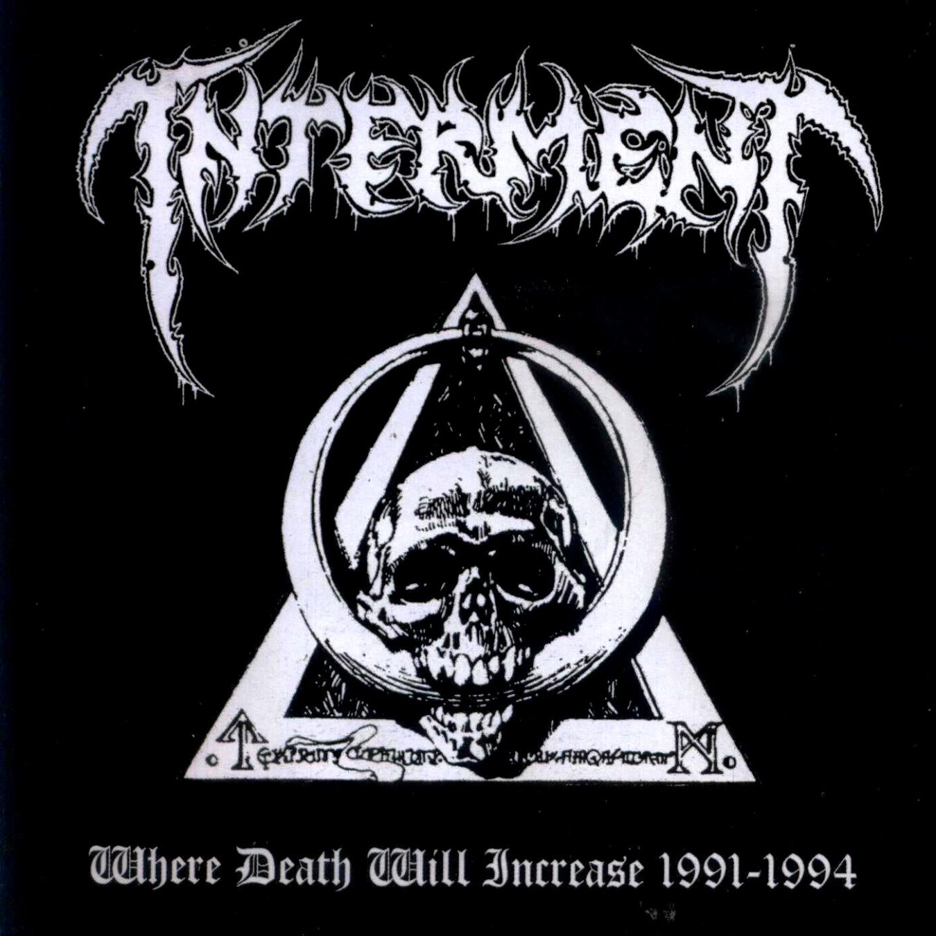 Interment - Where Death Will Increase 1991-1994