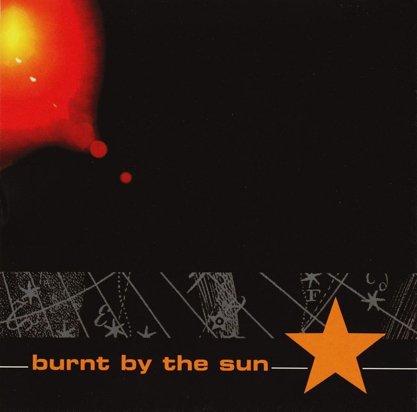 Burnt By The Sun - Burnt By The Sun (CD USADO)