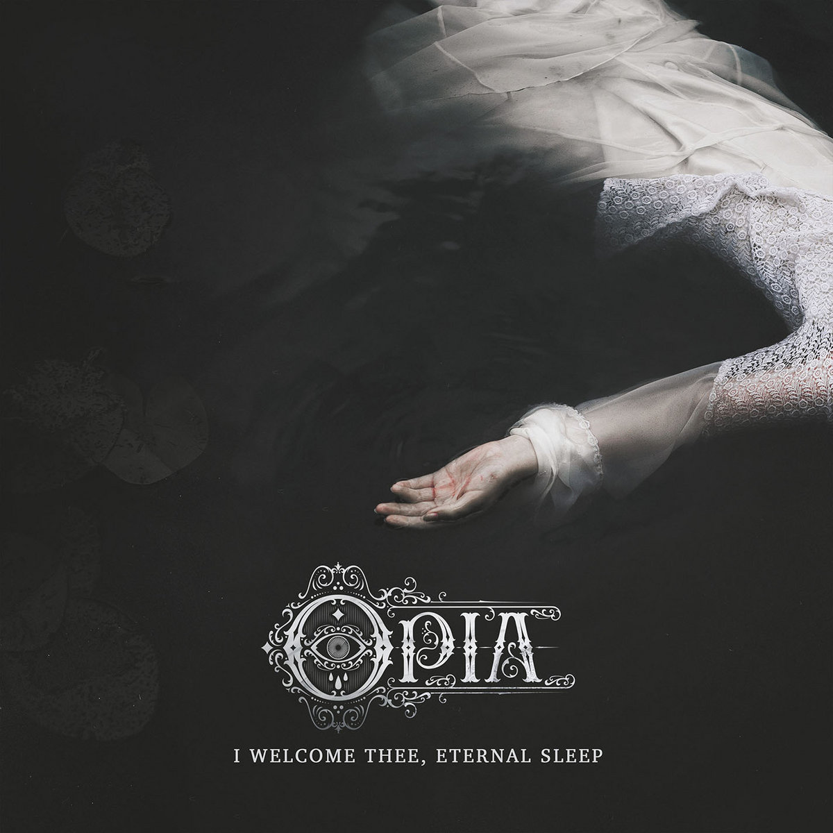 Opia - I welcome The Eternal Sleep