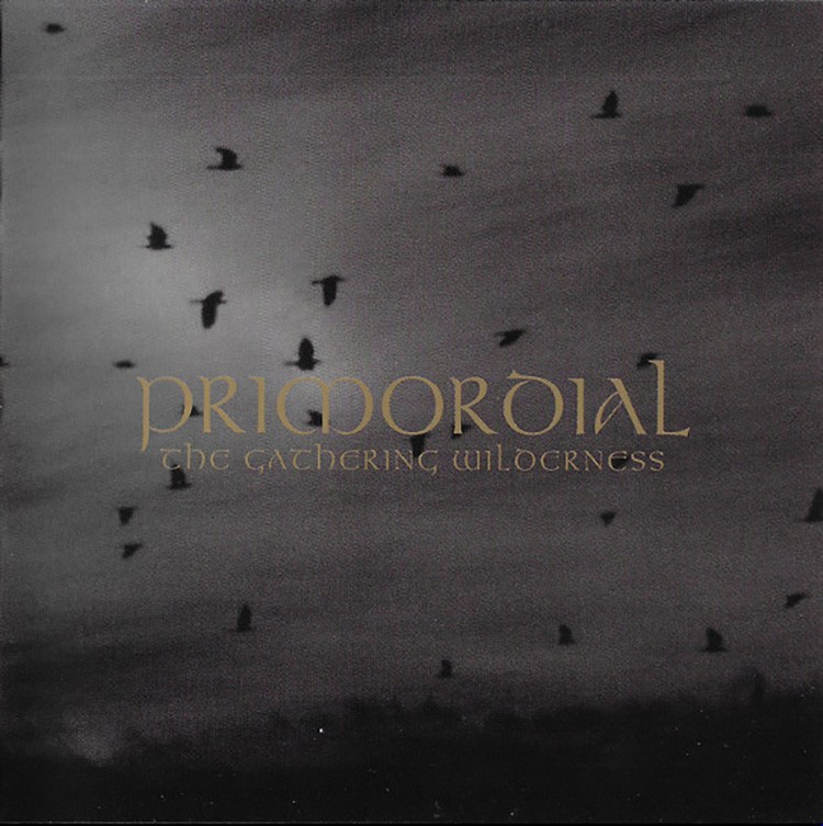 Primordial - The Gathering Wilderness