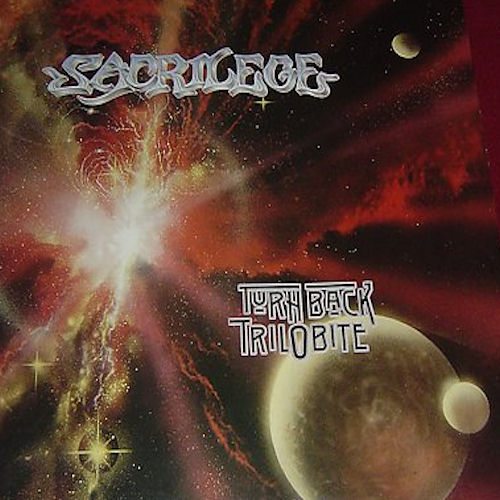 Sacrilege - Turn Back Trilobite